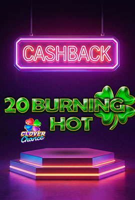 20% Cashback 20 Burning Hot CC