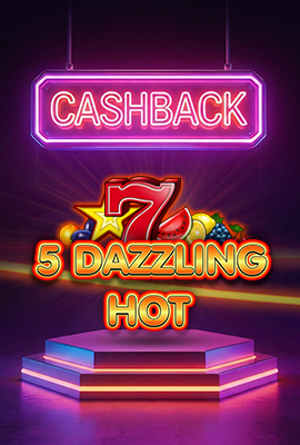 20% Cashback 5 Dazzling Hot